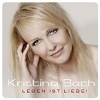 Kristina Bach - Leben Ist Liebe!