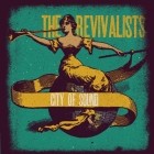 The Revivalists - City Of Sound