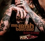 Mr Irish Bastard - The Desire for Revenge