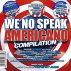 We No Speak Americano Compilation