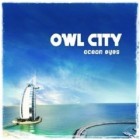 Owl City - Ocean Eyes (Deluxe Edition)