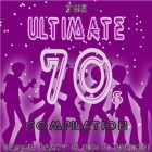 The Ultimate 70s Compilation (Dance, Party & Disco Edition)