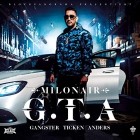 Milonair - G.T.A. (Gangster Ticken Anders)