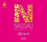 Nassau Beach Club Ibiza 2015