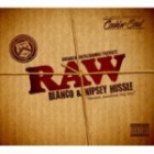 Nipsey Hussle And Blanco - Raw