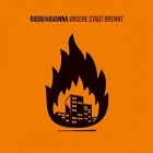 Radio Havanna - Unsere Stadt Brennt