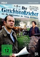 Der Gerichtsvollzieher oder Die Gewissensbisse des Florian Kreittmayer