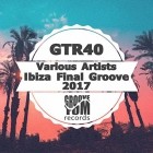 VA - Ibiza Final Groove 2017