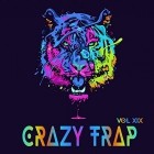 VA - Crazy Trap Vol 19