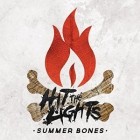 Hit The Lights - Summer Bones