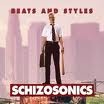 Beats and Styles - Schizosonics