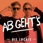 Die Lochis - Ab Geht's