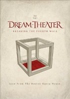 Dream Theater - Breaking The Fourth Wall (Live From The Boston Opera House)