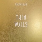 Balthazar - Thin Walls