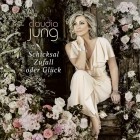 Claudia Jung - Schicksal, Zufall oder Glück