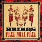 Brings - Polka Polka Polka