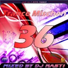 Trance Mischen Vol. 36 - Mixed By DJ Nasti