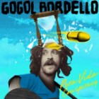 Gogol Bordello - Pura Vida Conspiracy