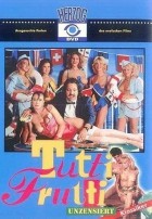 Tutti Frutti Unzensiert 1990