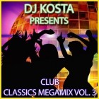 DJ Kosta - Club Classics Megamix Volume 3