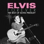 Elvis Presley - Elvis Forever (The Best of Elvis Presley)