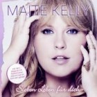 Maite Kelly - Sieben Leben Für Dich