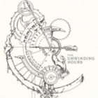 The Unwinding Hours - The Unwinding Hours