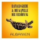 Rainald Grebe & Die Kapelle der Versöhnung - Albanien