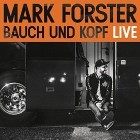 Mark Forster - Bauch Und Kopf Live