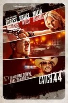 Catch .44 - Der ganz grosse Coup