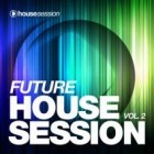 Future Housesession Vol.2