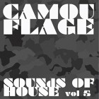 VA  -  Camouflage Sounds of House Vol 5