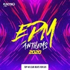 EDM Anthems 2020 Top 40 Club Beats For DJs
