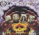 Goblin - Four Of A Kind