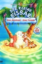 Der kleine Eisbär - Neue Abenteuer, neue Freunde