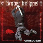 Grober Knüppel - Unbeugsam