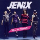 Jenix - Kill The Silence